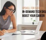 Upskill for Success: In-Demand Tech Skills to Boost Your Career